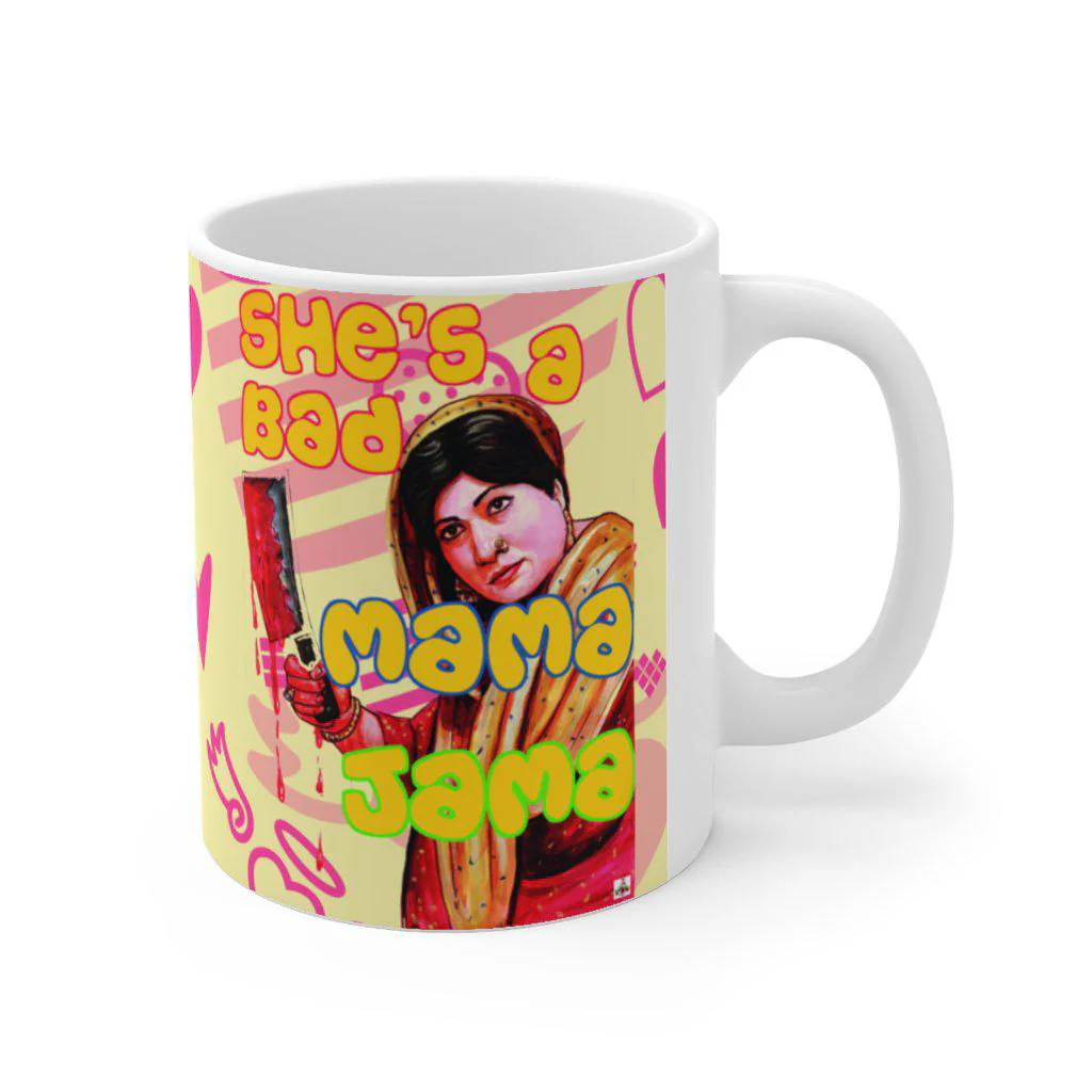 Bahar - She's a Bad Mama Jama - Ceramic Mug 11oz