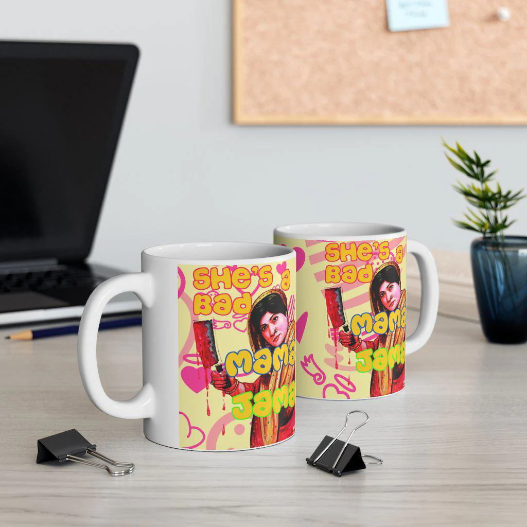 Bahar - She's a Bad Mama Jama - Ceramic Mug 11oz - Image 5
