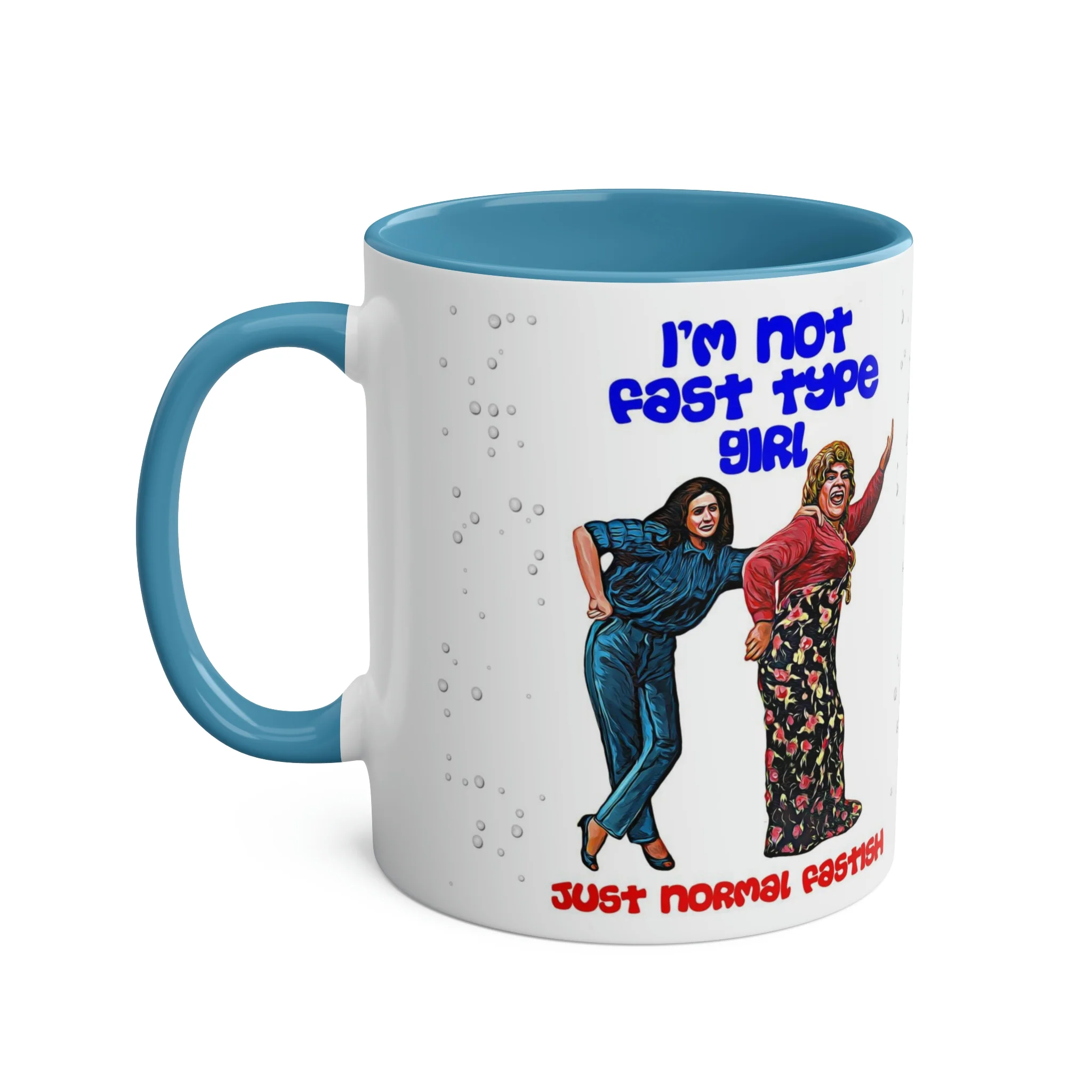 I'm Not Fast Type Girl - Two-Tone Coffee Mugs, 11oz - Image 12