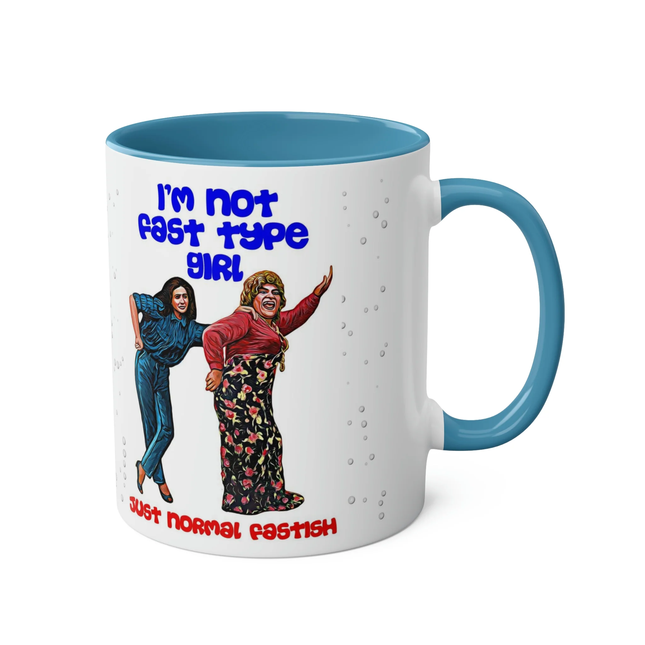 I'm Not Fast Type Girl - Two-Tone Coffee Mugs, 11oz - Image 14