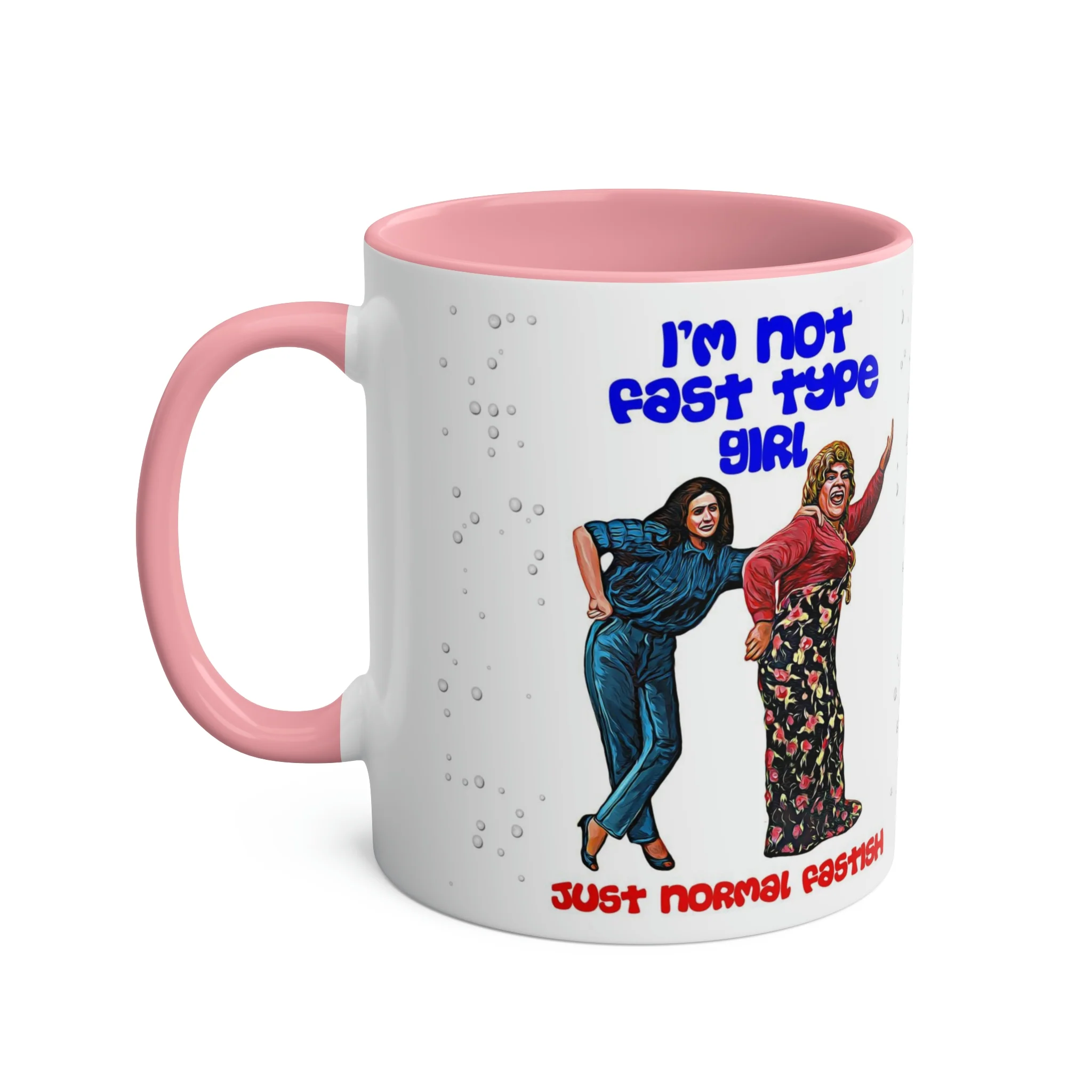 I'm Not Fast Type Girl - Two-Tone Coffee Mugs, 11oz - Image 3