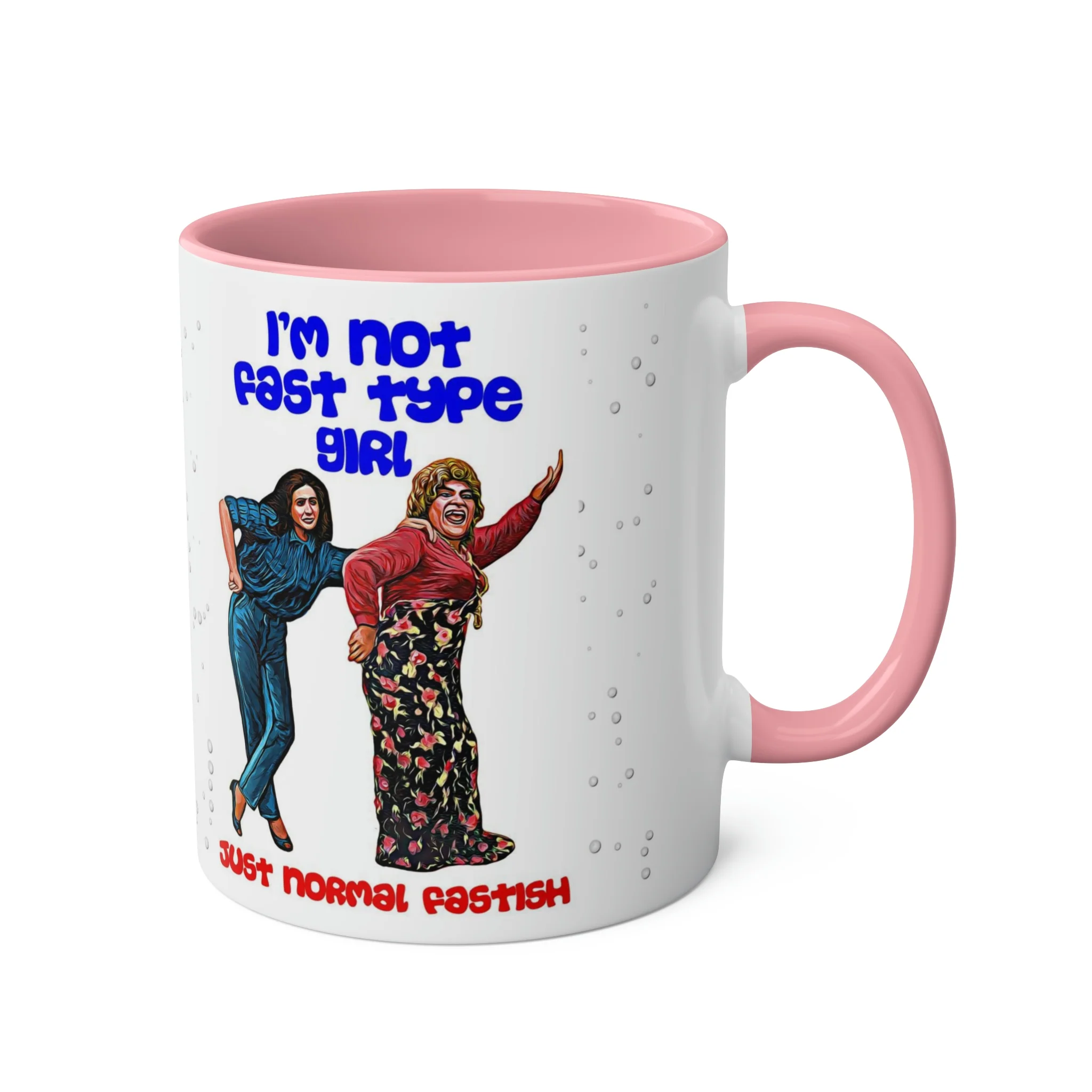 I'm Not Fast Type Girl - Two-Tone Coffee Mugs, 11oz - Image 5